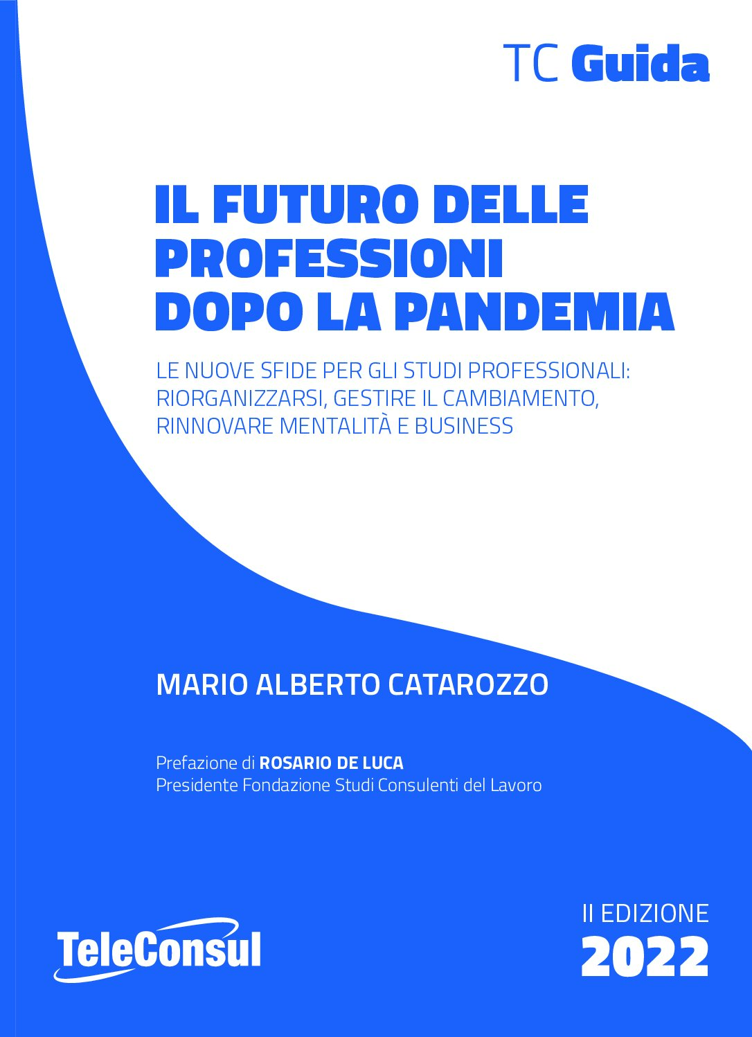 Cover_Il futuro delle professioni dopo la pandemia Teleconsul lancia il manuale “Il futuro delle professioni dopo la pandemia”
