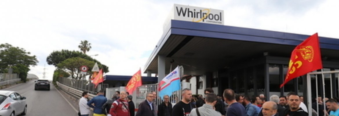 Whirlpool, Damiani (Fim Cisl): solo arroganza e irresponsabilità, subito mobilitazione